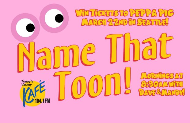 Name that TOON to see Peppa Pig