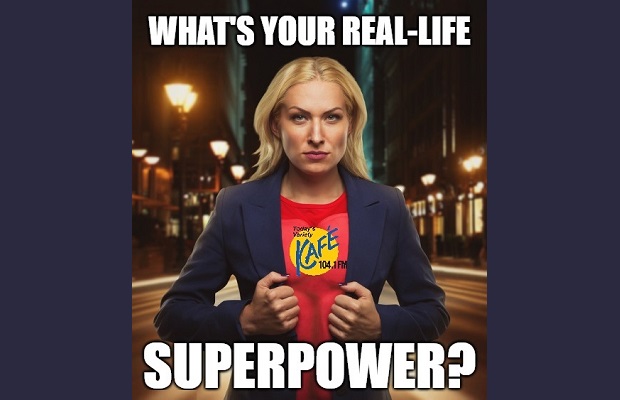What’s your real-life superpower?