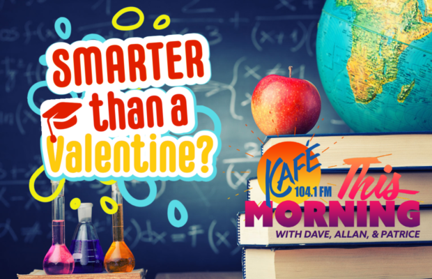 Are You Smarter Than A Valentine? – Week of 11/01/2022