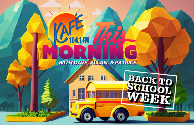 Back to School Week on KAFE This Morning